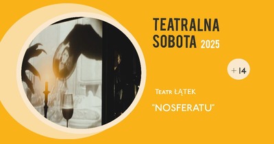 Nosferatu - dziennik zarazy | Teatralna sobota